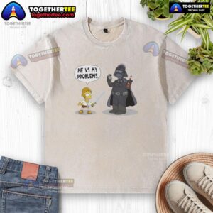 Alt Text: Nice Bart X Luke Skywalker holding lightsaber with Darth Vader on 'Me Vs My Problems' washed T-shirt design.