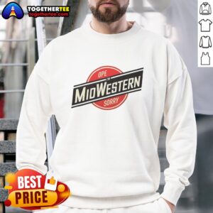 Midwestern Sorry sweatshirt featuring a fun design, perfect for cozy wear and showing off your Midwest pride.