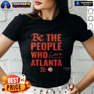 Official Atlanta Hawks 'Be The People Who Love Atlanta' ladies tee showcasing team spirit and stylish design.