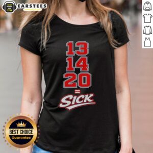 Awesome 13-14-20 Sick Ladies Tee featuring a stylish graphic design perfect for trendy women's casual wear.