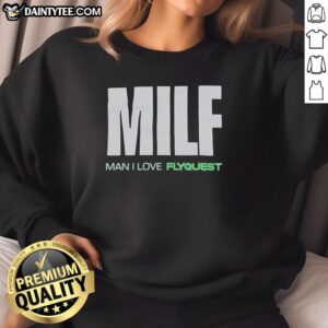 Top Milf Man I Love Flyquest sweatshirt featuring bold graphics and a comfortable fit, perfect for fans and casual wear.