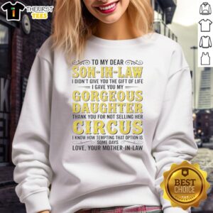Thoughtful sweatshirt for son-in-law: 'Thank you for not selling my gorgeous daughter' in vibrant circus design.