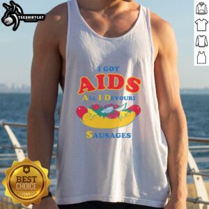 Trendy tank top featuring 'I Got AIDS, All I Devour is Sausages' slogan, perfect for bold fashion statements.