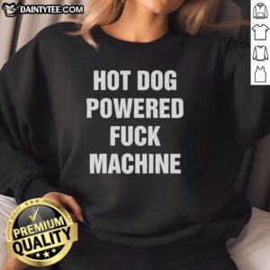 Funny Hot Dog Powered Fck Machine T-Shirt - Image 2