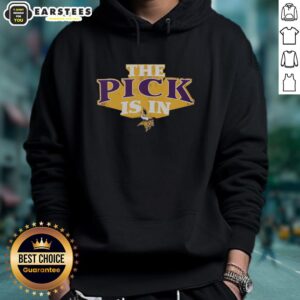 Good Minnesota Vikings Pick Is In hoodie featuring team colors and logo, perfect for fans showcasing their support.