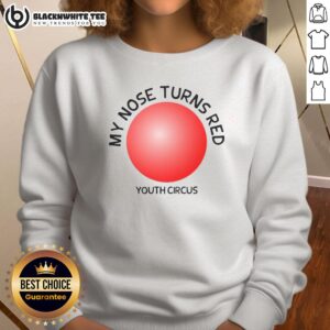Youth Circus sweatshirt featuring 'My Nose Turns Red' design, perfect for fun, stylish comfort for kids.