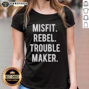 Nice Misfit Rebel Trouble Maker Ladies Tee in stylish design, perfect for bold women embracing their unique style.