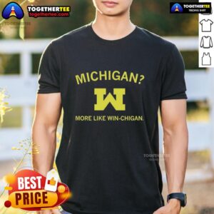 Top Michigan More Like Winchigan NCAA Michigan Wolverines T-Shirt featuring bold team graphics and vibrant colors.