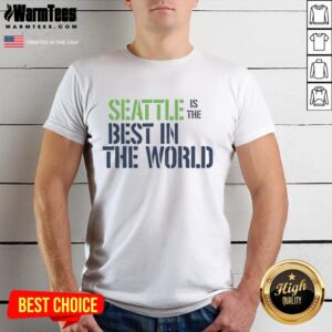 Original Seattle Is The Best In The World Ringer T-Shirt featuring vibrant text and a classic sportswear design.