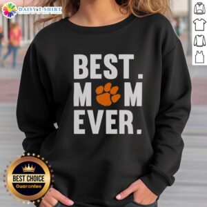 Alt Text: Clemson Tigers Mom Ever Logo Shirt - Perfect sweatshirt gift for Mother's Day fans of Clemson University.