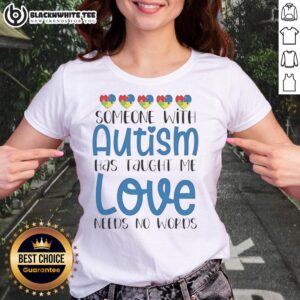 Official Someone with Autism T-Shirt showcasing love needs no words, perfect for autism awareness and support.