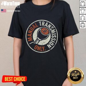 Stylish ladies tee featuring 'Nice Manual Transmission Only' design, perfect for car enthusiasts and casual wear.