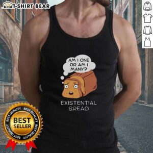 Awesome existential bread kawaii pun tank top featuring cute bread graphics and playful text design for fun fashion.