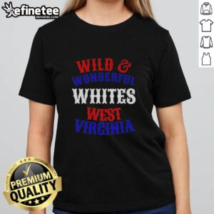 Alt Text: Premium Wild and Wonderful Whites West Virginia ladies tee in vibrant colors, perfect for casual outings and outdoor adventures.