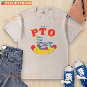 Funny I Love Pto Pork Tube Obliteration washed t-shirt featuring a humorous graphic design and vibrant colors.