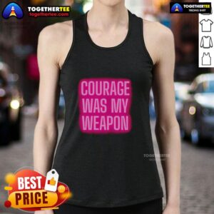Alt Text: Light neon tank top with 'Courage Was My Weapon' text design, perfect for bold fashion statements.