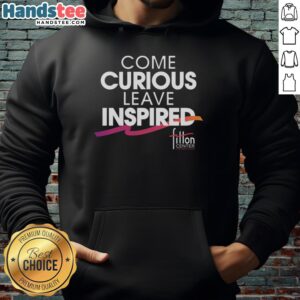 Premium Come Curious Leave Inspired Fitton Center Hoodie in stylish design, perfect for casual wear and comfort.