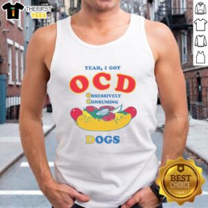 Official Yeah I Got OCD Obsessively Consuming Dogs Tank Top design featuring playful dog graphics and vibrant colors.