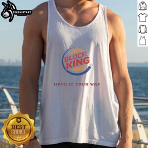 Premium Block King Have It Your Way Hamburger Logo Tank Top featuring a stylish graphic design for food lovers.