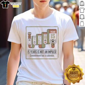 Alt Text: Funny 15 Years Is Not An Impulse T-Shirt featuring humorous graphics, perfect for casual wear and gift ideas.