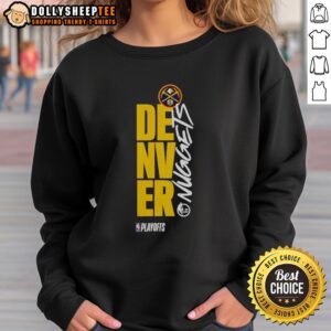 Original Denver Nuggets Playoff NBA 2026 sweatshirt, featuring team colors and logo, perfect for fans and game days.