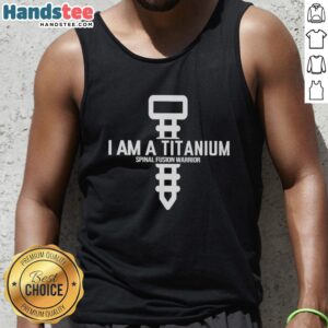 Nice giant screw on a titanium spinal fusion warrior tank top, showcasing strength and resilience in spinal health.
