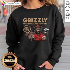 Vintage retro sweatshirt featuring Grizzly Tree Trimming Services slogan: 'We'll Remove Your Limbs' in bold graphic design.