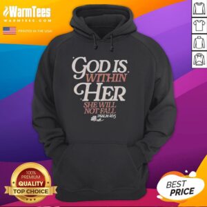 Alt Text: Hot God Is Within Her She Will Not Fall hoodie featuring Psalm 46:5 design, perfect for faith-inspired fashion.