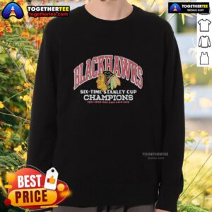 Awesome Chicago Blackhawks six-time Stanley Cup champions 2015 sweatshirt featuring bold team graphics and colors.