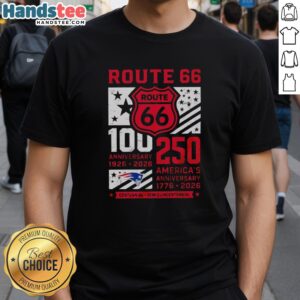 Premium New England Patriots Route 66 Centennial T-Shirt celebrating 100th anniversary 1926-2026 and 250th America anniversary.