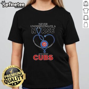 Pretty Chicago Cubs ladies tee featuring 'Never Underestimate a Nurse Who Understands Baseball' design.