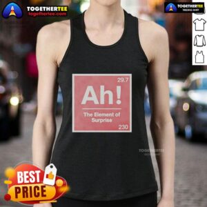 Nice The Element of Surprise 230 Ah 29 7 Sci-Fi Movie tank top featuring vibrant graphics and a stylish design.