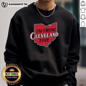 Retro map sweatshirt featuring 'Nice, I'm from Cleveland Too' design, perfect for Cleveland fans and casual wear.