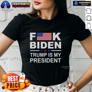 Official 'Fck Biden, Trump Is My President' ladies tee featuring bold text and a stylish design for political statement.