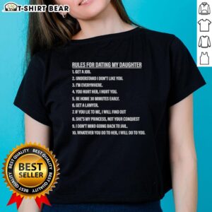 Nice Rules for Dating My Daughter Ladies Tee featuring humorous text design, perfect for daughters and dads alike.
