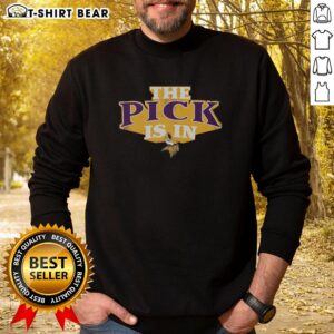 Top Minnesota Vikings Pick Is In Sweatshirt featuring bold team colors and logo, perfect for fans showing support.