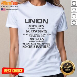 Premium Union Ladies Tee with bold message: 'No Photos, No Discounts, No Extra Pairs' in stylish design.