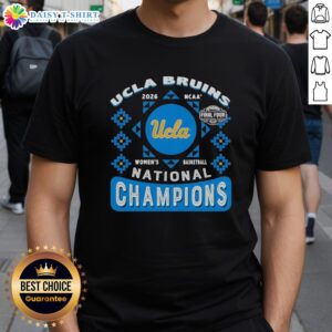 UCLA Bruins NCAA Women's Basketball 2026 Final Four Champions T-Shirt showcasing team pride and victory.