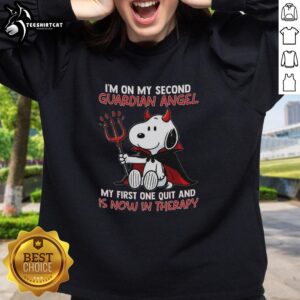 Funny Good Snoopy sweatshirt featuring a quirky quote about guardian angels and therapy for a humorous touch.