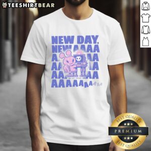 Nice A New Day New Aaaa T-Shirt featuring a vibrant design perfect for casual wear and expressing positivity.