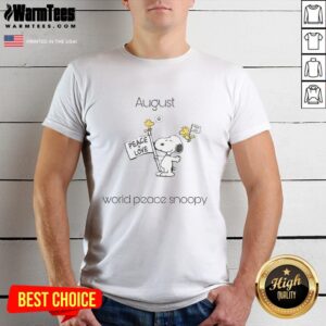Cute August World Peace Snoopy Woodstock T-Shirt featuring Snoopy and Woodstock embracing peace symbols.