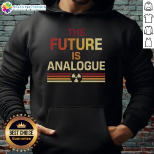 Top-The-Future-Is-Analogue-Hoodie featuring a stylish design and bold text, perfect for retro fashion enthusiasts.