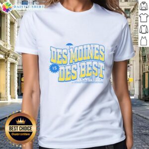 Awesome Des Moines is Des Best ladies tee featuring a stylish design perfect for casual wear in Des Moines.