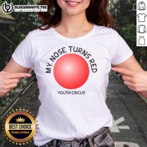 Alt Text: Youth Circus Ladies Tee featuring 'My Nose Turns Red' design, perfect for circus-themed events and playful outfits.