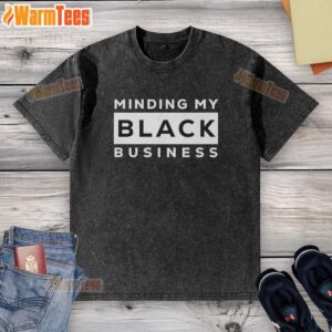Good Minding My Black Business washed t-shirt in vibrant colors, showcasing a stylish and empowering design for casual wear.