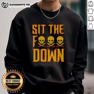 Nice Skull Head Pirate Sit The Fck Down Sweatshirt featuring a bold pirate graphic and trendy design for casual wear.