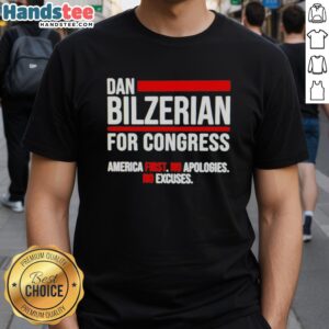 Original Dan Bilzerian For Congress T-Shirt featuring 'America First' slogan, bold design, and vibrant colors.