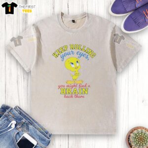 Alt Text: Cute Tweety t-shirt featuring a humorous quote about rolling your eyes, perfect for fun casual wear.