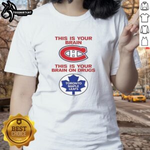 Funny ladies tee featuring 'This Is Your Brain' graphic with Montreal Canadiens and Toronto Maple Leafs themes.