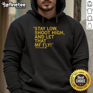 Alt Text: Original Taylor McCabe Stay Low Shoot High hoodie in black featuring bold graphic design, perfect for casual streetwear.